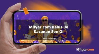 Milyar.com Bahis ile Kazanan Sen Ol