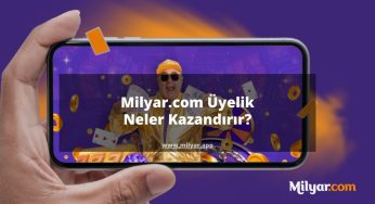 Milyar.com Üyelik Neler Kazandırır